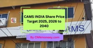 (Computer Age Management Services) CAMS INDIA Share Price Target 2024, 2025, 2026 TO 2030