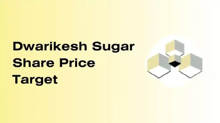 Dwarikesh Sugar Share Price Target 2024, 2025, 2026, 2030 (Long-Term)