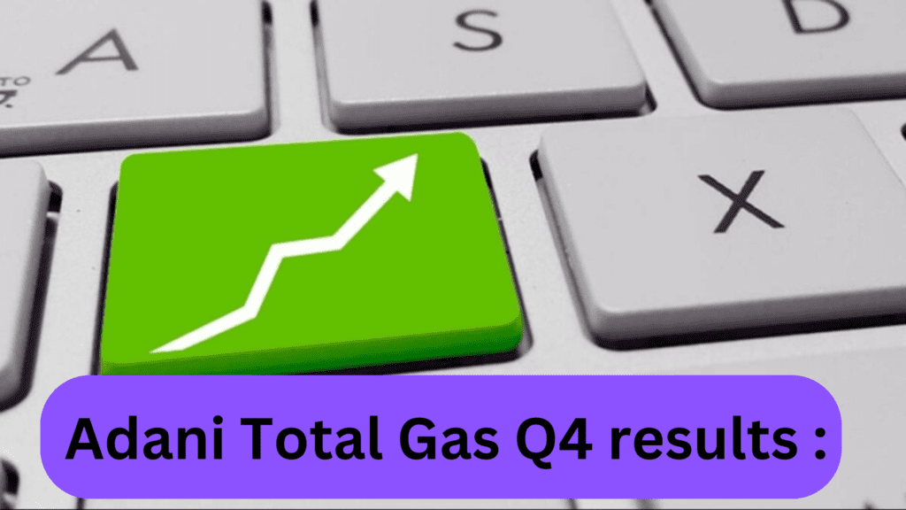 Adani Total Gas Q4 results: Net profit rises 71%, board recommends dividend